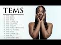 BEST 30 Mins Soulful Afrobeat Of Chill Tems Mix Tems Full Album Tems Playlist