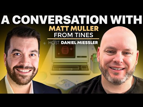 A Conversation With Matt Muller From Tines