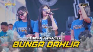 Download lagu BUNGA DAHLIA - RIA AMELIA FT AURA SEKAR -SIMPATIK MUSIC LIVE PEGAMS GOTROY 2025 WONOKERTO PEKALONGAN mp3