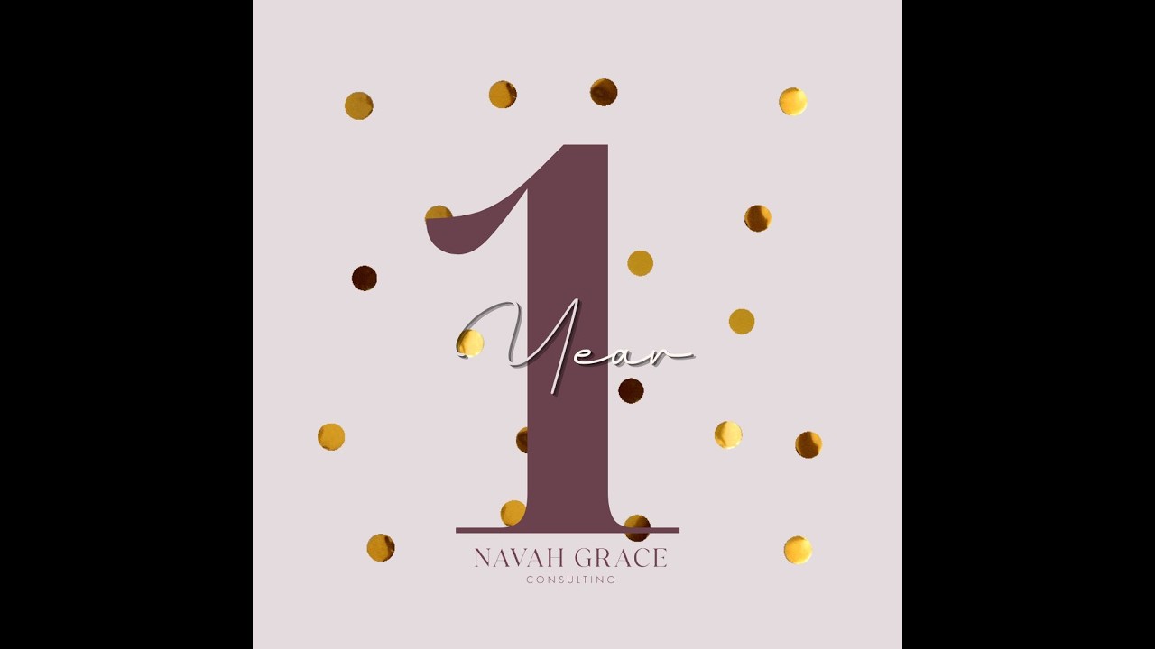 Navah Grace Consulting- One Year, 12 Lessons | 1st Anniversary✨🎊