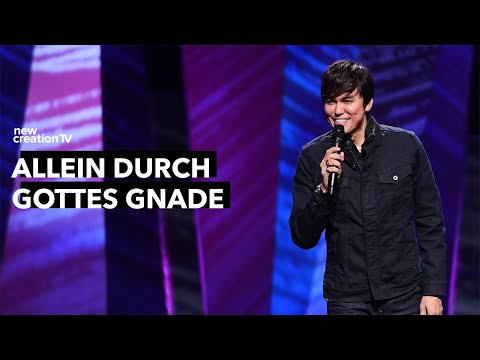 Allein durch Gottes Gnade – Joseph Prince I New Creation TV Deutsch