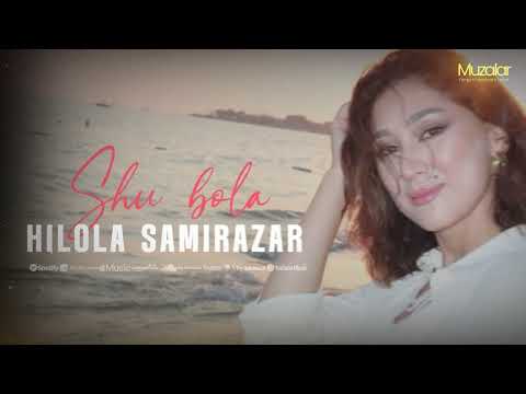 Hilola Samirazar - Shu Bola (Music Version) | 2025