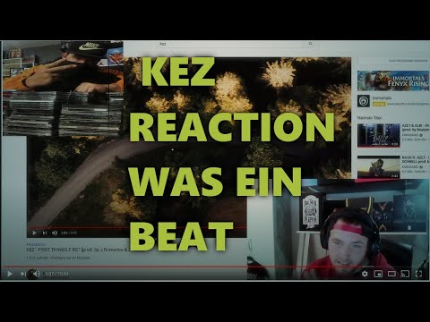 KEZ FIRST THINGS FIRST REACTION WAS EIN BEAT