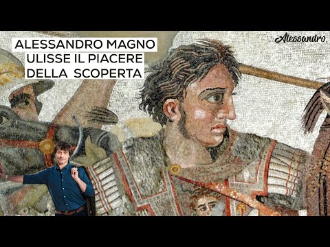 ULISSE IL PIACERE DELLA SCOPERTA-ALESSANDRO MAGNO
