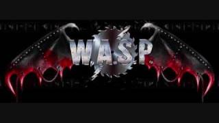 Paint it black- W.A.S.P