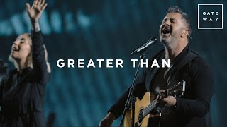 Greater Than | Live | GATEWAY