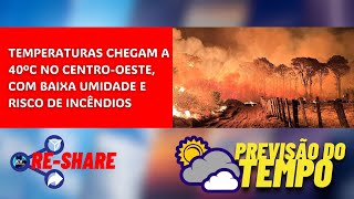 🔴 PREVISÃO DO TEMPO PARA HOJE  19 DE SETEMBRO DE 2024