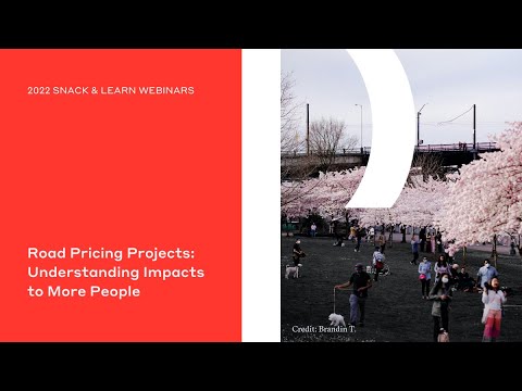 Road Pricing Projects  Understanding Impacts to More People