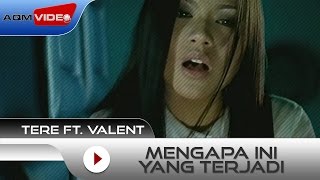 Tere feat Vallen - Mengapa Ini Yang Terjadi | Official Video