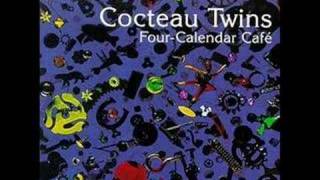 Cocteau Twins - Know Who You Are At Every Age