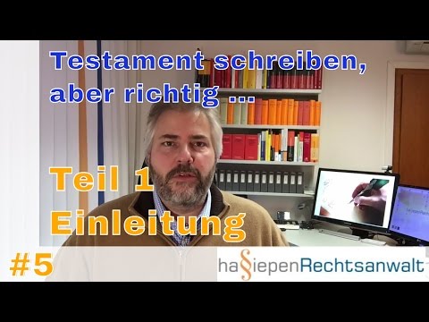 Testament schreiben, aber richtig - Teil 1 - Einleitung | hassiepen-rechtsanwalt.de
