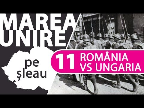 Războiul dintre România și Ungaria sovietică (1919) | MAREA UNIRE PE ȘLEAU ep.11/15