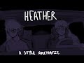 I WISH I WERE HEATHER ANIMATIC Part 1