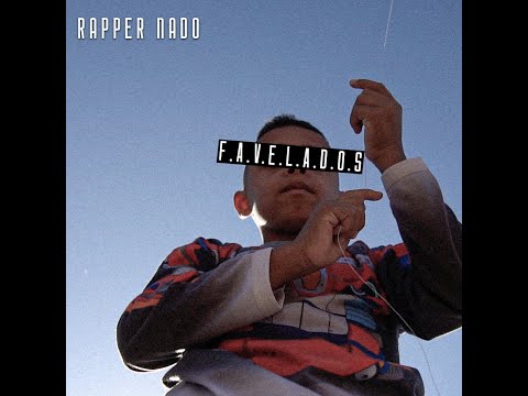 Rapper Nado - F.A.V.E.L.A.D.O.S - Clipe Oficial (Prod. Dj Glazer)