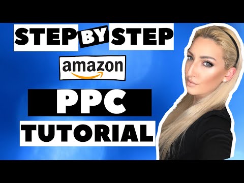 AMAZON PPC 2020 FULL TUTORIAL PPC EXPLAINED! Amazon PPC for Beginners  COMPLETE -  PART 1