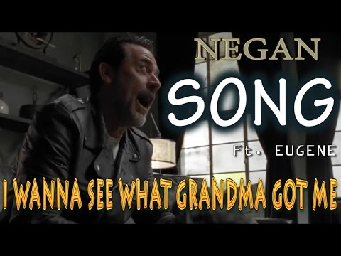 Negan ft. Eugene  - I Wanna See What Grandma Got Me