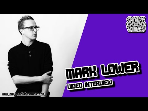 Mark Lower Interview (Only Good Vibes Music)