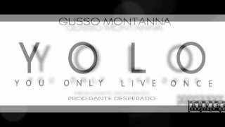 Gusso Montanna - Yolo (Explict)