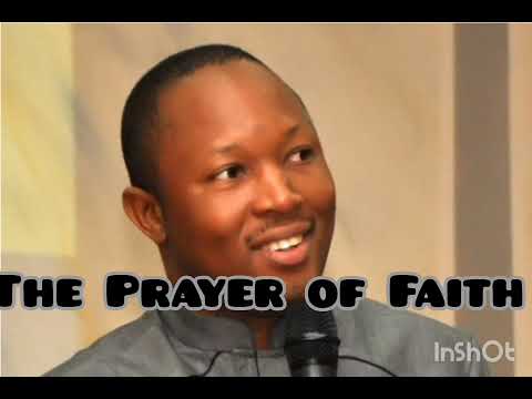 The Prayer of Faith - Rev'd Moyo Akin-Ojo