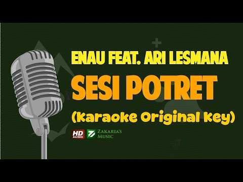 Sesi Potret (Karaoke) - eńau feat. Ari Lesmana