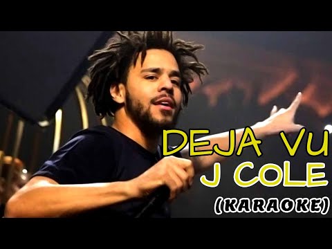 DEJA VU - J COLE (KARAOKE)