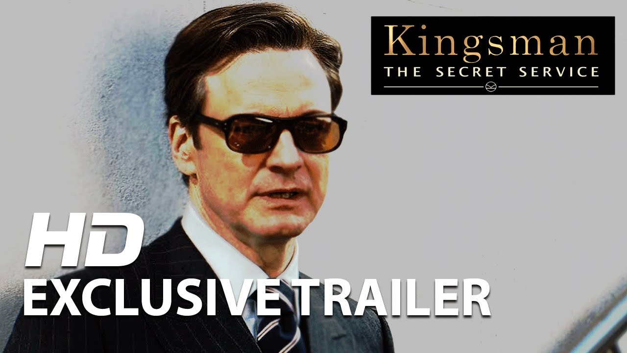 Kingsman: The Secret Service | Official Trailer HD | 2014 - YouTube