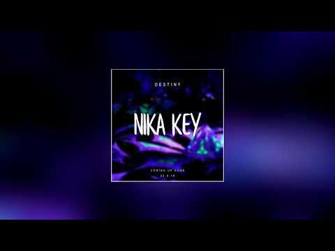 Nika Key - Destiny