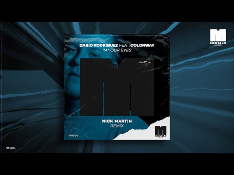 Dario Rodriguez - In Your Eyes (feat. Colorway) [Nick Martin Remix]
