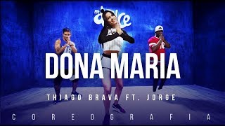 Dona Maria - Thiago Brava Ft. Jorge | FitDance TV (Coreografia) Dance Video