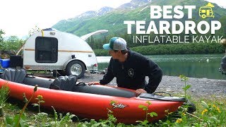 Teardrop Trailer Camping with a KAYAK (Light Weight, But Tough Enough for ALASKA)