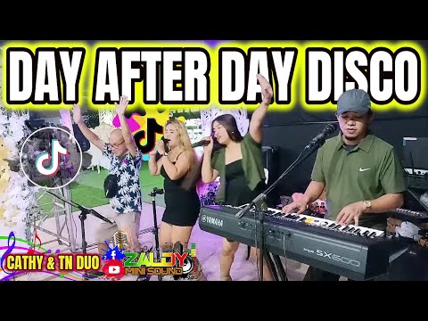 2025 DISCO NONSTOP - DAY AFTER DAY DISCO LIVE BAND - LET'S DANCE! CATHY & TN DUO FT.ZALDY MINI SOUND
