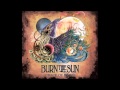 Burn The Sun Crack Of Dawn 2014 Full Album