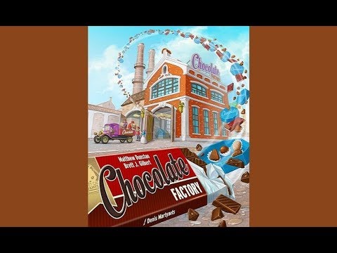 Chocolate Factory - Spielerklärung