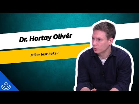 Pirkadat: Dr. Hortay Olivér – Mikor lesz béke?