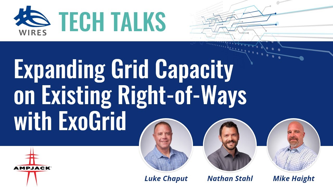 Expanding Grid Capacity on Existing Right-of-Ways Tech Talk