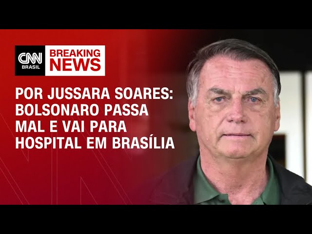 Bolsonaro passa mal e vai para hospital em Brasília | CNN 360º