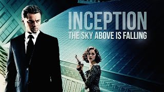 inception || the sky above is falling