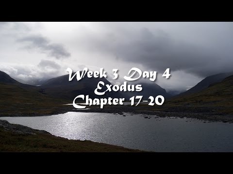 Audio Bible Reading Plan - Week 3 Day 4 (Exodus 17-20)
