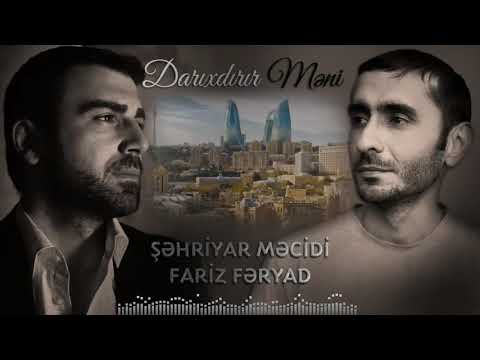 Sehriyar Mecidi & Fariz Feryad - Darixdirir Meni YENI
