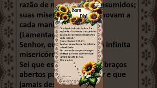 Bom Dia Linda mensagem A Misericórdia de Deus se Renova #bomdia #lindamensagem #mensagem #versiculo