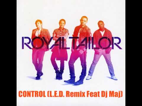 Royal Tailor - Control (L.E.D. Remix Feat Dj Maj)