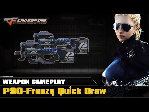 CrossFire VN - P90-Frenzy Quick Draw