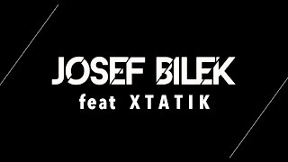 Josef Bilek  - Celui qui brûle (feat Xtatik)