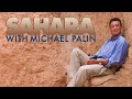 SAHARA with Michael Palin - Episode 4