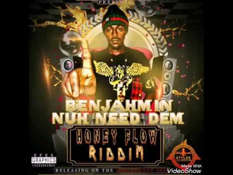 Benjamin Ceesay  Nuh Need Dem (Gambian Music ) Honey Flow Riddim