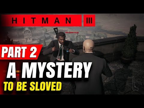 HITMAN 3 Walkthrough Gameplay Part 2