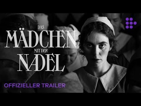 Trailer-Vorschau: Das Mädchen mit der Nadel