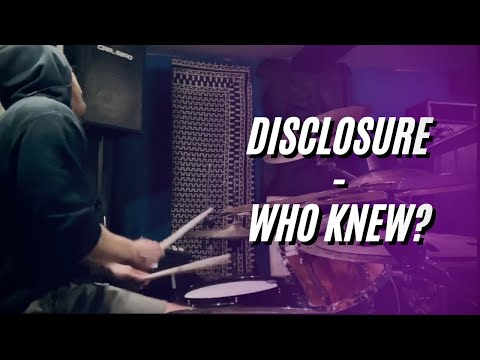 DISCLOSURE, MICK JENKINS - WHO KNEW? | Drum Cover