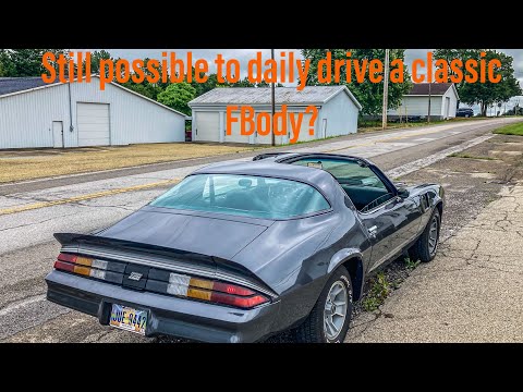 Can you still dally drive a classic FBody?