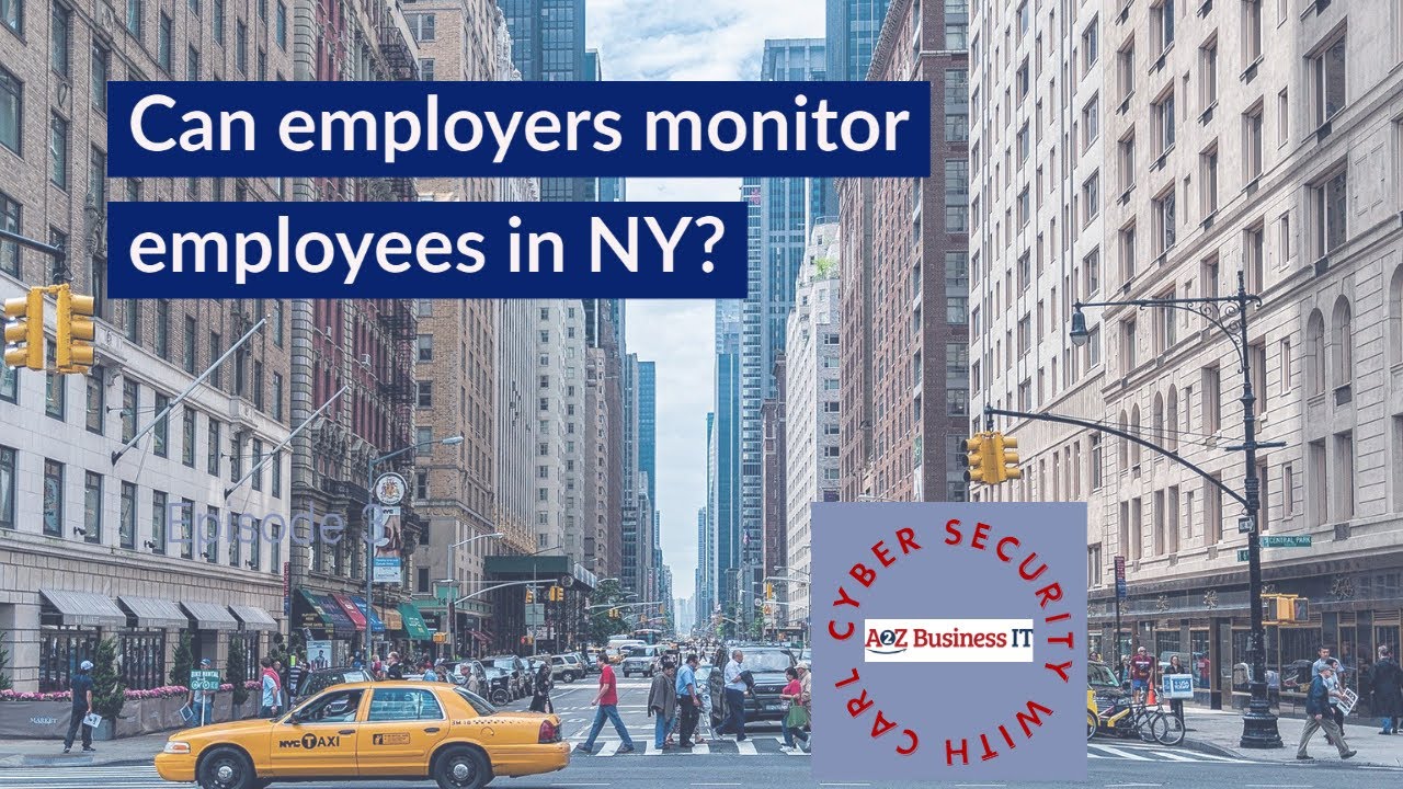 Can employers monitor employees in NY?